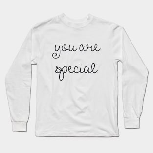 you are special Long Sleeve T-Shirt